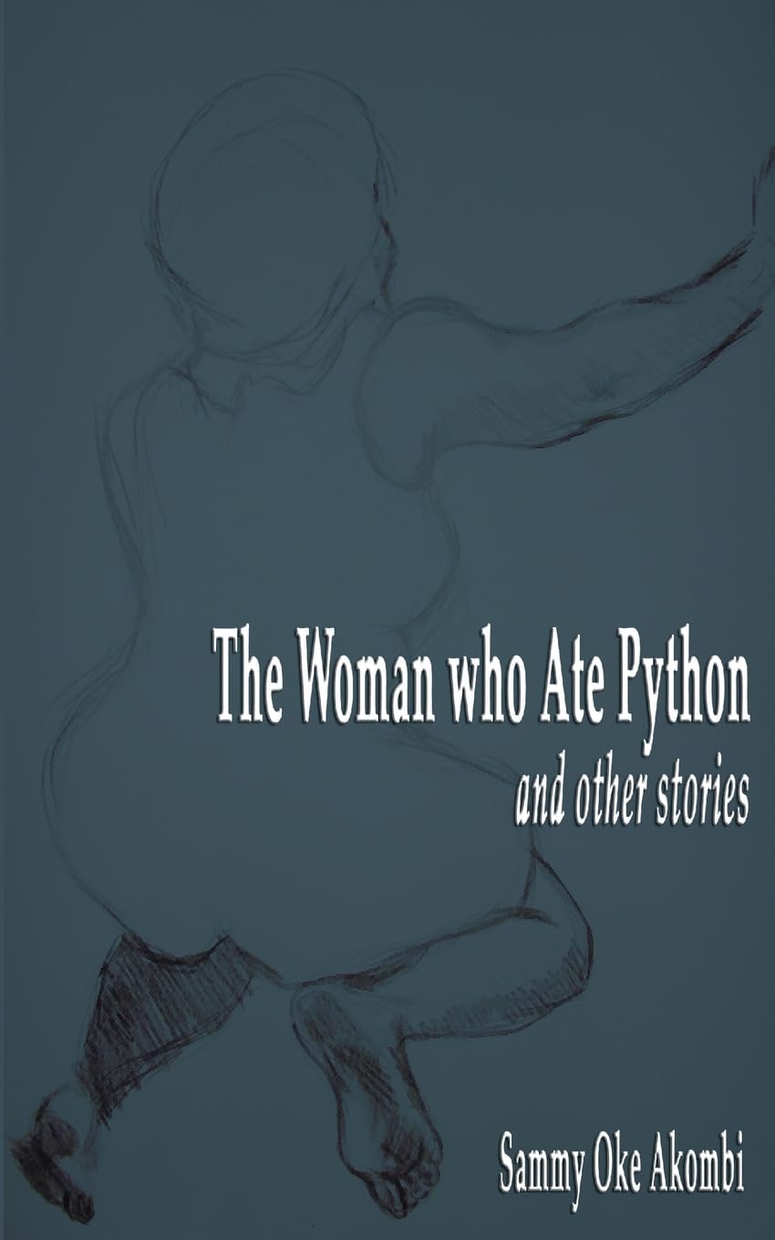 The Woman Who Ate Python and Other Stories