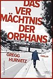 gregg hurwitz reihenfolge  Das Vermächtnis der Orphans (Evan Smoak 5)
