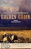 John Wright Follette's Golden Grain (Signpost Series)