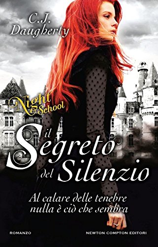 Il segreto del silenzio. Night school Il segreto del silenzio. Night school