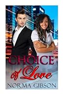 Choice of Love 1516871030 Book Cover