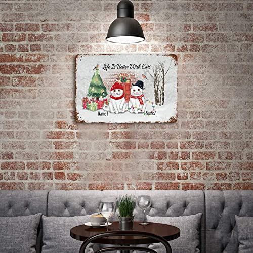 Cat Lover Decor Metal Tin Sign Man Cave Stuff Life Is Better With Cats Personalize Cat's Name Tin Plaque Plate Retro Vintage Vintage Bar Decor Yard Signs 8"X12" #TOP4