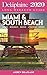 MIAMI & SOUTH BEACH - The Delaplaine 2020 Long Weekend Guide (Long Weekend Guides)