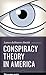 Conspiracy Theory in America (Discovering America)