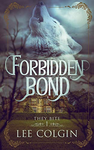 Forbidden Bond: 1 (They Bite) view 2