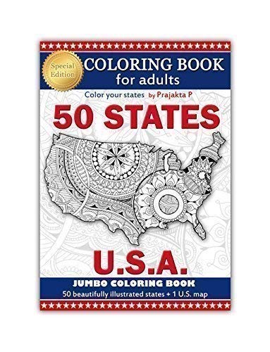 Adult Coloring Book - Special Edition Jumbo Book- All 50 Maps of USA, Stress Relieving Patterns for All