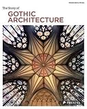 The Story of Gothic Architecture