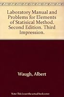 Laboratory Manual and Problems for Elements of Statisical Method. Second Edition. Third Impression. B000KEC2O8 Book Cover