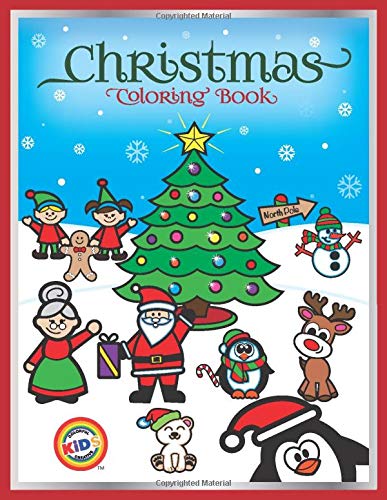 Christmas Coloring Book: Colorful Creative Kids: 53 Christmas Coloring Pages for Kids Ages 2-4, 4-8 (CCK Holiday Coloring and Activity Book: Halloween and Christmas)