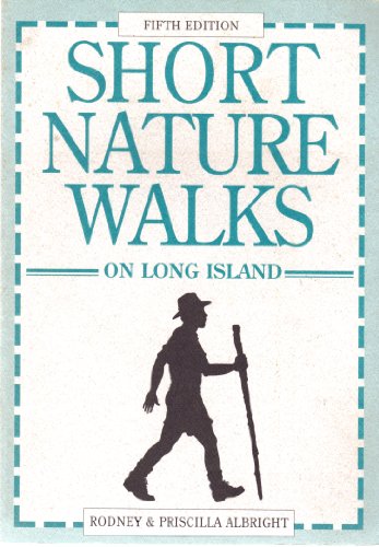 Short Nature Walks on Long Island (Nature Walks... 1564408957 Book Cover