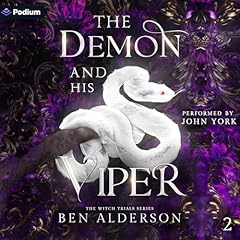 The Demon and His Viper Audiobook By Ben Alderson cover art
