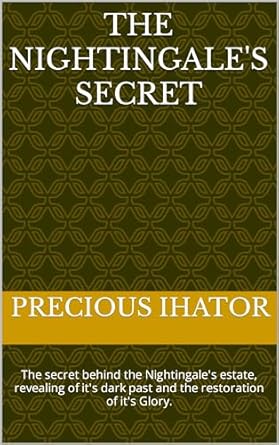 The Nightingale's Secret : The secret behind the Nightingale's estate