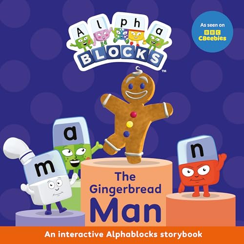 The Gingerbread Man: An Interactive Alphablocks Storybook - Perfect For Preschoolers Aged 3-5 Years! (Alphablocks Read Together 10 Book Collection)