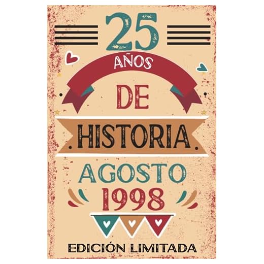 25 Años De Historia Agosto 1998: Libro de visitas, cuaderno, 110 páginas de felicitaciones, idea de regalo, regalo Para la esposa, novia, mujer, La madre