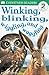 DK Readers: Winking, Blinking, Wiggling & Waggling (Level 2: Beginning to Read Alone)