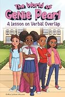 The World of GeNie Pearl: A Lesson on Verbal Overlap B0FB99B51L Book Cover