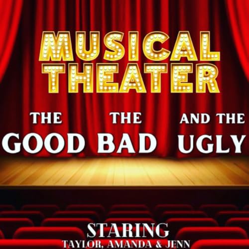 『Musical Theater: The Good The Bad and The Ugly』のカバーアート