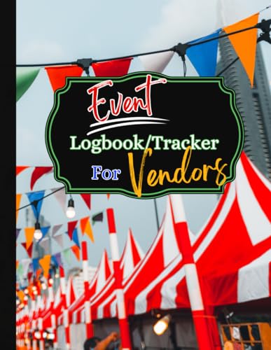 Event Logbook/Tracker for Vendors: Record The Day! Record the weather, sales, expenses, team members, and more. Great tool for Fairs, Farmers Markets, Festivals and more.
