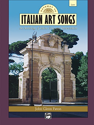 Gateway to Italian Songs and Arias: Low Voice, 2 CDs (Gateway Series) (Italian Edition)