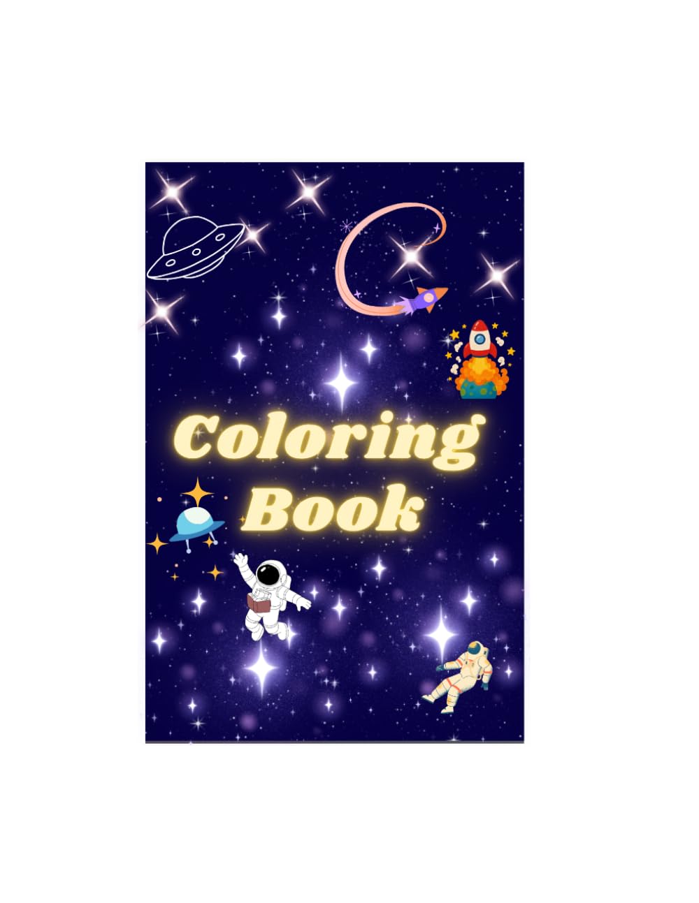 Space Coloring Book: Universe, Space, Aliens, Spaceship, Rocket Coloring Book