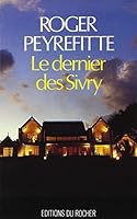 Le Dernier Des Sivry: Roman 226801486X Book Cover