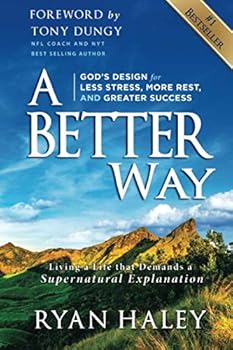 Paperback A Better Way: God’s Design for Less Stress, More Rest, and Greater Success Book