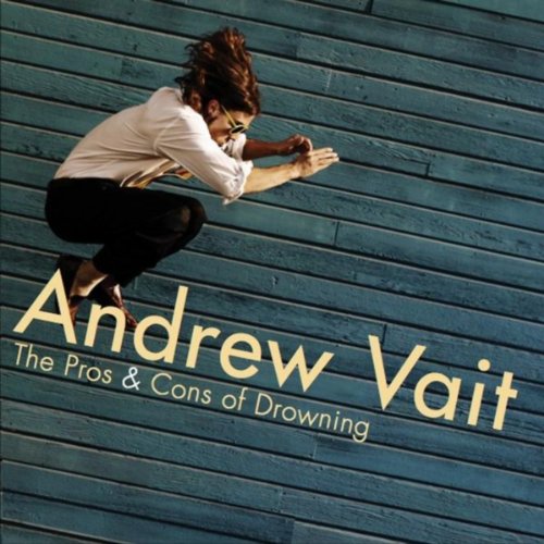 The Pros & Cons of Drowning by Andrew Vait on Amazon Music - Amazon.co.uk