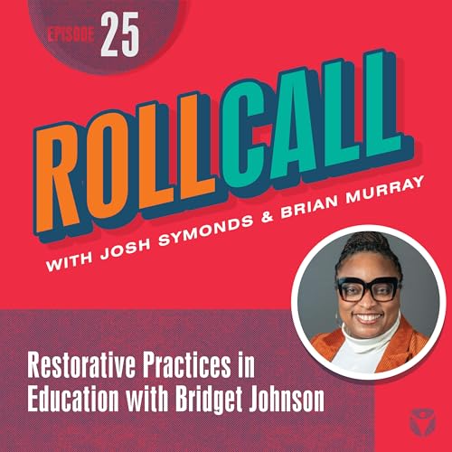 Restorative Practices in Education with Bridget Johnson cover art