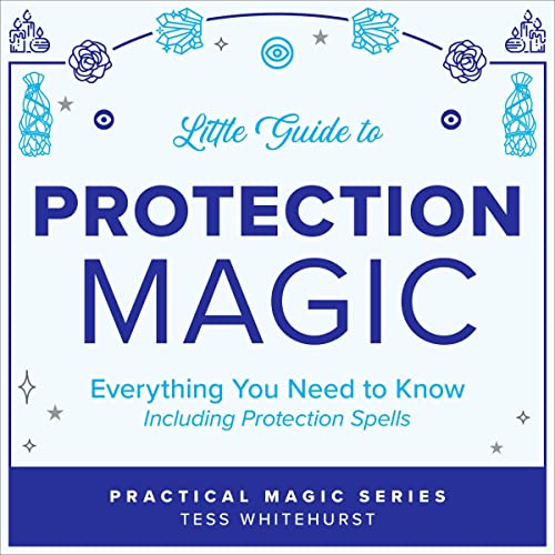 Little Guide to Protection Magic: Everything You Need to Know, Including Protection Spells by Tess Whitehurst episode artwork