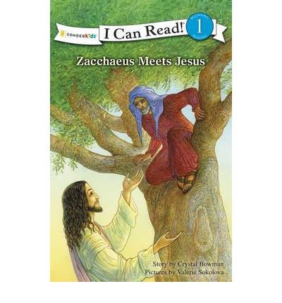 By Crystal Bowman ; Valerie Sokolova ( Author ) [ Zacchaeus Meets Jesus I Can Read Books: Level 1 By Mar-2012 Paperback