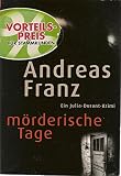 Mörderische Tage : ein Julia-Durant-Krimi. Club-Taschenbuch