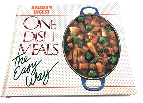 One Dish Meals The Easy Way 0895773899 Book Cover