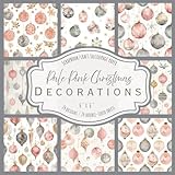 Photo Gallery pale pink christmas decorations: scrapbook, craft, decoupage paper, 24 double-sided sheets, 24 designs, 6 x 6 Photo Gallery pale pink christmas decorations: scrapbook, craft, decoupage paper, 24 double-sided sheets, 24 designs, 6 x 6