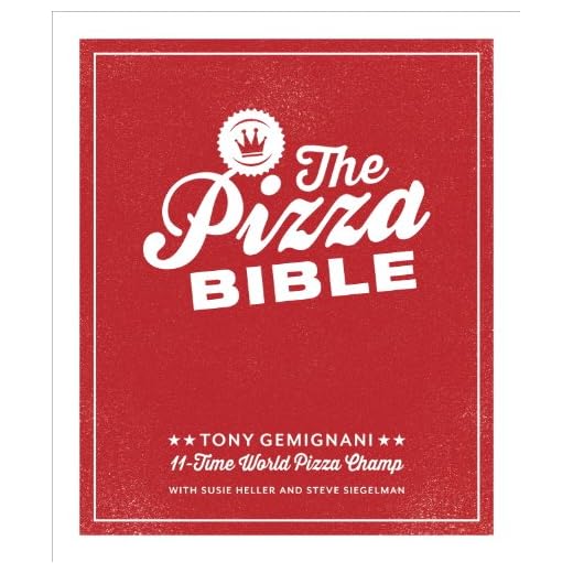 The Pizza Bible: The World's Favorite Pizza Styles, from Neapolitan, Deep-Dish, Wood-Fired, Sicilian, Calzones and Focaccia to New York, New Haven, Detroit, and More
