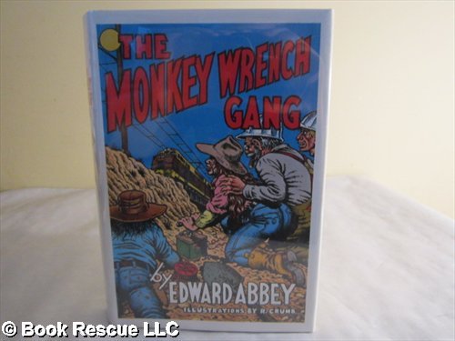 The Monkey Wrench Gang: Abbey, Edward: 9781568490830: Amazon.com: Books