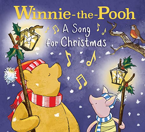 Winnie-the-Pooh: A Song for Christmas: A Perfect Festive Illustrated Storybook Gift for Young Fans of Milne’s Classic Stories