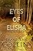 Eyes Of Elisha (Chelsea Adams Series Book 1)