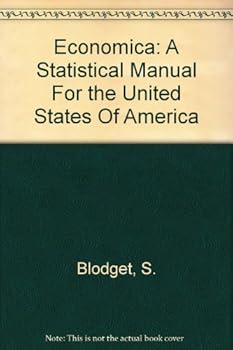 Hardcover Economica: a Statistical Manual For the United States Of America Book