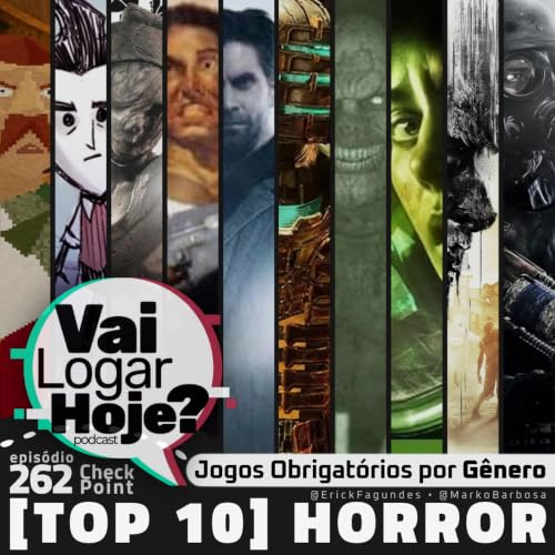 Epis&oacute;dio 262 #Checkpoint &bull; Jogos Obrigat&oacute;rios por G&ecirc;nero [Survival Horror]