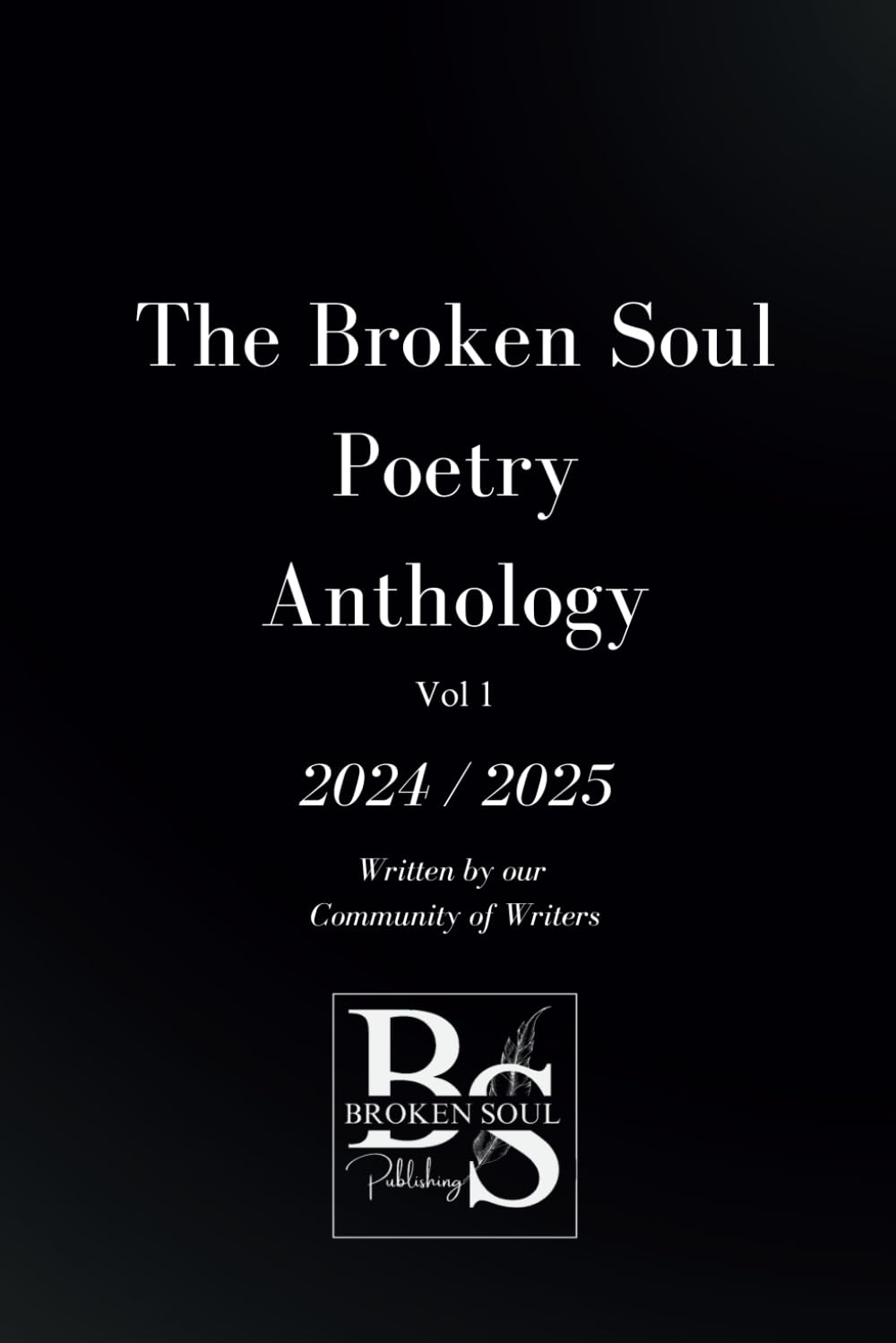 The 2024/2025 Broken Soul Anthology