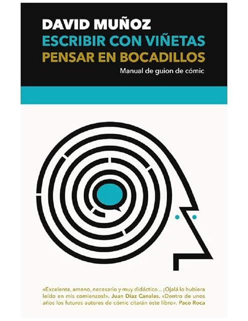 Portada de Escribir con Viñetas Pensar en Bocadillos: Manual de Guion de Comic