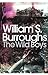 Produktbild The Wild Boys: A Book of the Dead (Penguin Modern Classics)