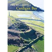 The Hillforts of Cardigan Bay