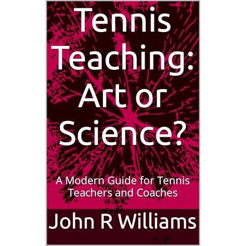 Tennis Teaching: Art or Science? by John R Williams episode artwork
