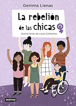 La rebelión de las chicas: Ilustraciones de Laura Caldentey