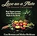 Love on a Plate: The Gourmet UnCookbook (English Edition)