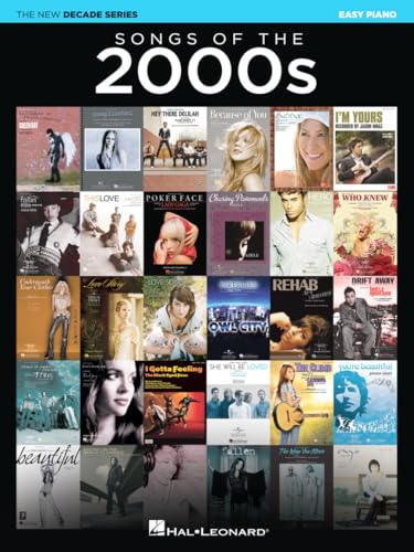 Songs of the 2000s Easy Piano Songbook | 70 Greatest Hits from the New Decade Series | Hal Leonard...