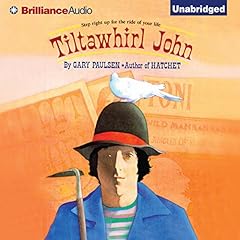 Tiltawhirl John Audiobook By Gary Paulsen cover art