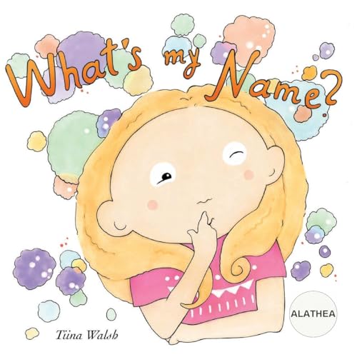 What's my name? ALATHEA