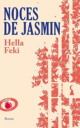 Noces de jasmin (La Grenade)